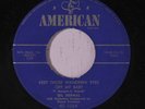 GIL BERNAL: Keep Those Wanderin' Eyes Off My Baby / I'll Come Back To You 45 (v