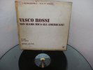 VASCO ROSSI-NON SIAMO MICA GLI AMERICANI-DISCO PROMOZIONALE-TIRATURA LIMITATA