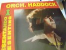 RUBBY HADDOCK PRESENTANDO  ORC MONTUNO SUPERAGRESIVO  NEW REISSUE  RECORDS