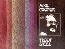 MIKE COOPER 'TROUT STEEL' UK LP