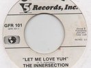 THE INNERSECTION-LET ME LOVE YUH-GROUP 5-***WHITE DEMO***-***RARE ORIGINAL***