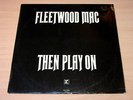 EX  UK Export Issue/Fleetwood Mac/Then Play On/1969 Reprise LP