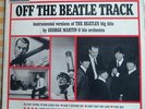 GEORGE MARTIN ORCH Off The Beatle Track/Parlophone mono PMC 1227