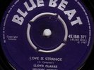 LLOYD CLARKE/SKINHEAD REGGAE/BLUE BEAT BB371/1967/LOVE IS STRANGE..RARE..LISTEN