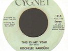 RARE NORTHERN SOUL   ROCHELLE RABOUIN    THIS IS MY YEAR      CYGNET