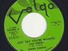 JUST SAY YOURE WANTED AND NEEDED Gwen Owens 70's 2nd (pressing) Northern Soul