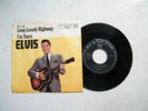 7' ELVIS PRESLEY- LONG LONELY HIGHWAY / I'M YOURS