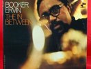 BOOKER ERVIN In Between LP on BLUE NOTE Liberty ORIG.