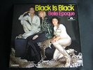 BELLE EPOQUE - BLACK IS BLACK ORIG. 1977  GERMAN COPIE