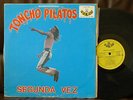 TONCHO PILATOS Segunda Vez MEXICO ORIGINAL PSYCH LP psychedelic blues prog rock