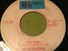 Al tiki Hudson crossover sweet 70s soul 45 on MR Records Cry Baby