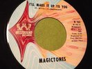 Magictones soul funk group 45 I'll Make It Up To You/Good Old Music EX Westbound