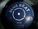 DON DRUMMOND..RELOAD....RARE UK IST ISSUE BLUE BEAT No 45/BB 179
