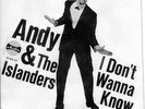 rote ARIOLA  Sg.   -  ANDY & THE ISLANDERS  - I DON`T WANNA KNOW