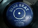 STRANGER DUKE REID BAND..ROUGH & TOUGH.. RARE UK IST ISSUE BLUE BEAT 45/BB 165