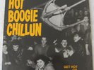 HOT BOOGIE CHILLUN Get Hot Or Go Home 10