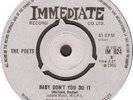 POETS Baby Dont You Do It 1966 UK 45 IMMEDIATE label  ex vinyl