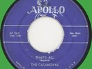 CASANOVAS That's All / Are You for Real 45rpm Apollo 1955 original
