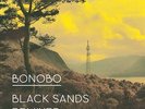 BONOBO-BLACK SANDS REMIXED (VINYL+MP3)-VINYL LP (3) NINJA TUNE NEW