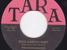 the MOONLIGHTERS Rock-A-Bayou Baby / Brocken Heart (sic) 7