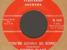 RARE  NORTHERN SOUL   CICERO BLAKE  YOU'RE GONNA BE SORRY   RENEE