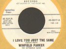 RARE NORTHERN SOUL  WINFIELD PARKER   I LOVE YOU JUST THE SAME  RU-JAC  PROMO