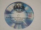 BLUE PLANET CORPORATION/THE SECOND EP/ UNDERGROUND FRENCHKOMMUNICATION UFK-94008