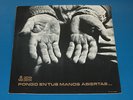 VICTOR JARA, PONGO EN TUS MANOS ABIERTAS ,CHILE LP JOTA JOTA, MONO
