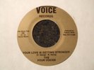 NORTHERN - THE FOUR VOICES - YOUR LOVE IS GETTING STRONGER - VOICE - LISTEN