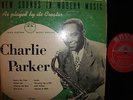 CHARLIE PARKER NEW SOUNDS IN MODERN MUSIC VOL.1 SAVOY MG9000  OG 10