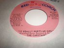 45 THE CARSTAIRS  - IT REALLY HURTS ME GIRL (RED COACH RC 802) Northern