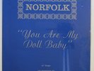 Norfolk - You Are My Doll Baby 12