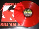 METALLICA KILL EM ALL ON RED VINYL   12