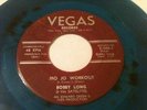Bobby Long Mo Jo Workout / Red Roses 45 Vegas V500 Blue Vinyl
