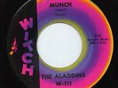 THE ALADDINS - MUNCH - COOL VOCAL 45 ON WITCH LABLE HEAR IT LISTEN