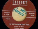 FRANKIE BRENT   No Rockin and Rollin. 1959 Rockabilly teen rocker 45 on CALVERT