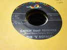 6A VG+ northern soul The 5 Royales ABC Paramount 45 rpm 10348 catch that t