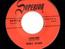 Mod Garage R&B Rocker 45 TERRY CLARK Lorraine/Don't Stop Me Baby Superior HEAR