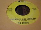 2A VG- RARE Northern soul The Earle s TEE TI 11265 45 rpm everybodys got s