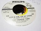 2K M- garage The Changin Times Philips 40341 45 rpm PROMO how is the air u