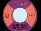 CURTIS KNIGHT - VOODOO WOMAN - GULF Rare Soul Popcorn 7