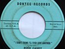 Sweet Soul 45 Rock Candy I Don't Think I'll Ever Love Another on Dontee Ballad