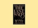THE BAND    THE LAST WALTZ   THREE LPs    11 PAGE INSERT   1978   WARNER BROS