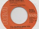DEAN COURTNEY-I'LL ALWAYS NEED YOU-R.C.A.