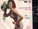 CHET ATKINS: HOT MOCKING BIRD + THE SLOP, RCA SPAIN 33 RPM IN UNIQUE P/S