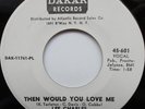 Rare X-Over Soul 45 - Lee Charles ''Then Would You Love Me'' DAKAR Listen