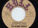 BLONDE BOMBER -STROLLIE BUN- LITTLE RICHARD SOUND 45 ON HULL HEAR IT LISTEN