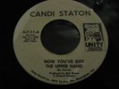NOW YOU'VE GOT THE UPPER HAND - CANDI STATON - UNITY