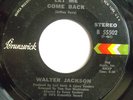 70's SOUL 45-WALTER JACKSON-LET ME COME BACK