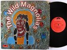 WILD MAGNOLIAS Self-Titled LP on Polydor VG++ insert